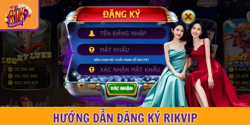 Hướng dẫn đăng ký RIKVIP