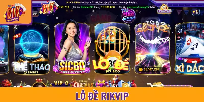 Sảnh lô đề RIKVIP
