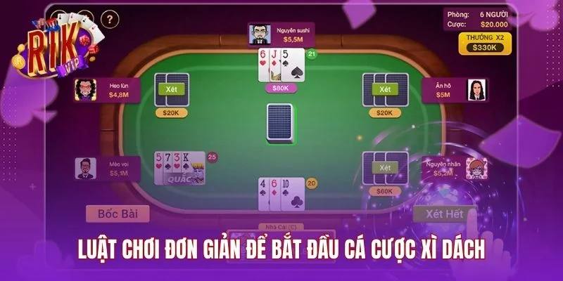 Luật chơi đơn giản để bắt đầu cá cược xì dách